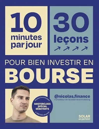 Couverture du livre 10 minutes par jour, 30 leçons pour bien investir en bourse