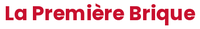 La Premi&egrave;re Brique